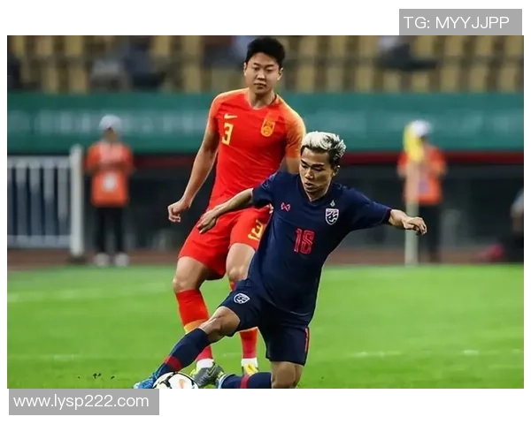 PPTV直播泰国男足对阵中国男足精彩赛事回顾与分析